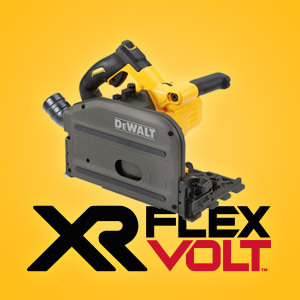 DeWalt Flexvolt Plunge Saws